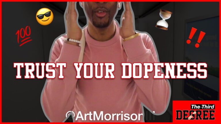 Trust Your Dopeness – The Third Degree￼￼