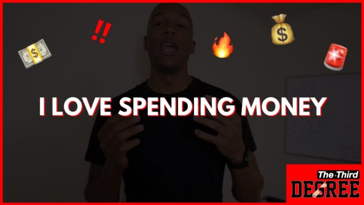 I Love Spending Money – The Third Degree￼￼